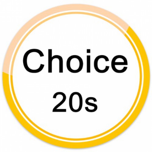 CHOICE 20s 25s